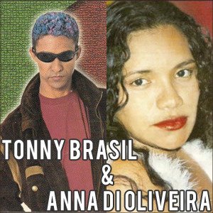 Tonny Brasil e Anna di Oliveira