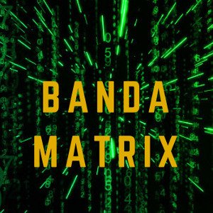 Banda Matrix