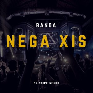 Banda Nega Xis